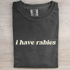 I Have Rabies Funny Retro T-shirt